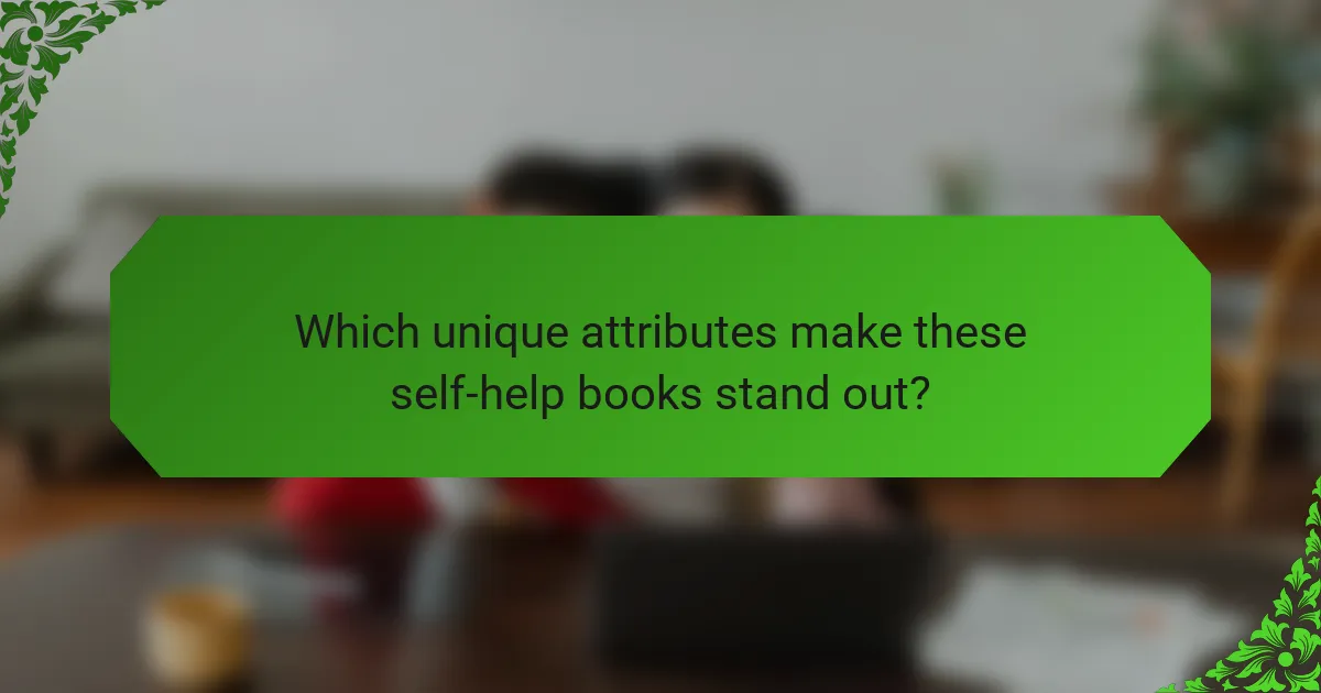 Which unique attributes make these self-help books stand out?